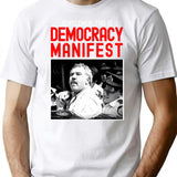 Funny Meme This Is Democracy Manifest - Succulent Chinese Meal Guy Arrested T-Shirt - White