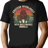 Funny Mushroom Forager Gift Amateur Mycologist With Questionable Morels In Vintage Style T-Shirt - Black