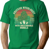 Funny Mushroom Forager Gift Amateur Mycologist With Questionable Morels In Vintage Style T-Shirt - Green