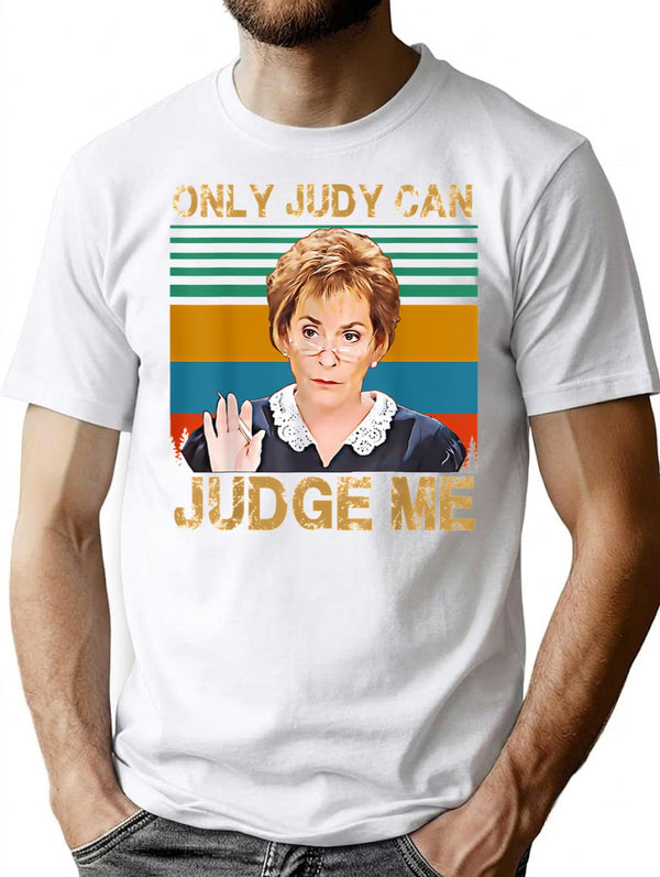 Funny Only Judy Can Judge Me Retro Vintage T-Shirt - White