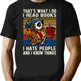 Funny Owl That's What I Do I Read Books I Hate People And I Know Things Gift T-Shirt - Black