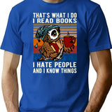 Funny Owl That's What I Do I Read Books I Hate People And I Know Things Gift T-Shirt - Blue