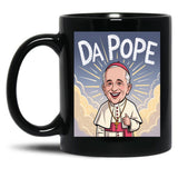 Funny Pope Da Pope Black Coffee Mug