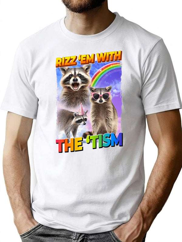 Funny Raccoon Meme Rizz Em With The Tism T-Shirt - White
