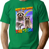 Funny Raccoon Meme Rizz Em With The Tism T-Shirt - Green