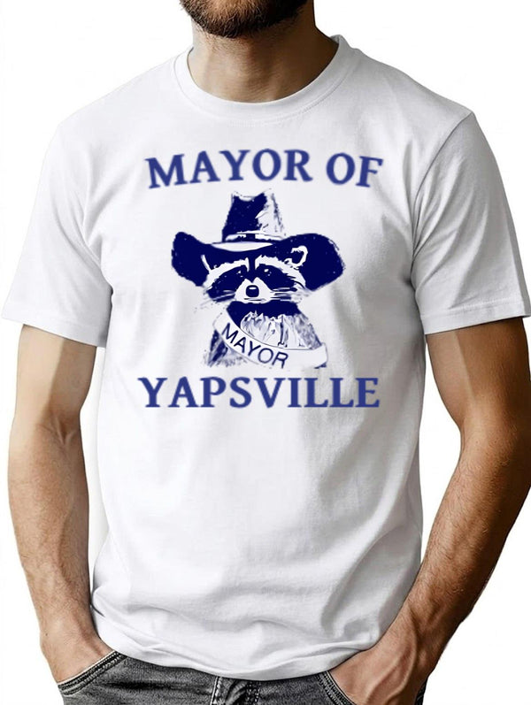Funny Racoon Mayor Of Yapsville T-Shirt - Sarcastic Humor Graphic Tee - White