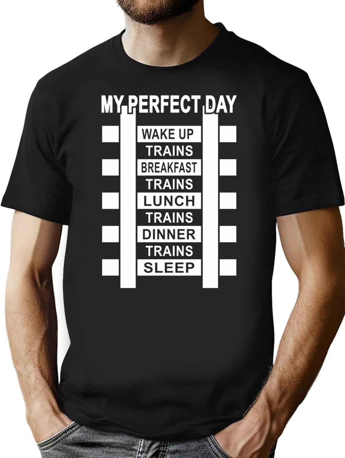 Funny Railroad Locomotive Train Lover Gift 'my Perfect Day' Trains T-Shirt - Black