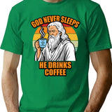 Funny Religious Coffee Lover Vintage Slogan (1) T-Shirt - Green