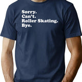 Funny Roller Skating T-Shirt - Sarcastic Humor Graphic Tee - Navy
