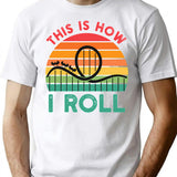 Funny Rollercoaster Gift This Is How I Roll Rollercoaster Retro Vintage - Roller Coaster Amusement Lover T-Shirt - White