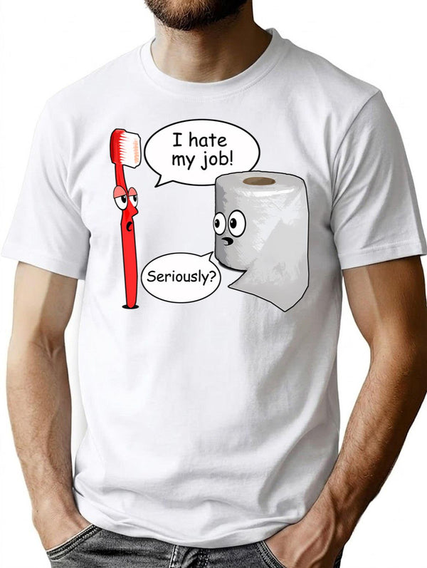 Funny Sayings - I Hate My Job T-Shirt - White