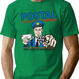 Funny Shirt - Postal T-Shirt - Sarcastic Humor Graphic Tee - Green