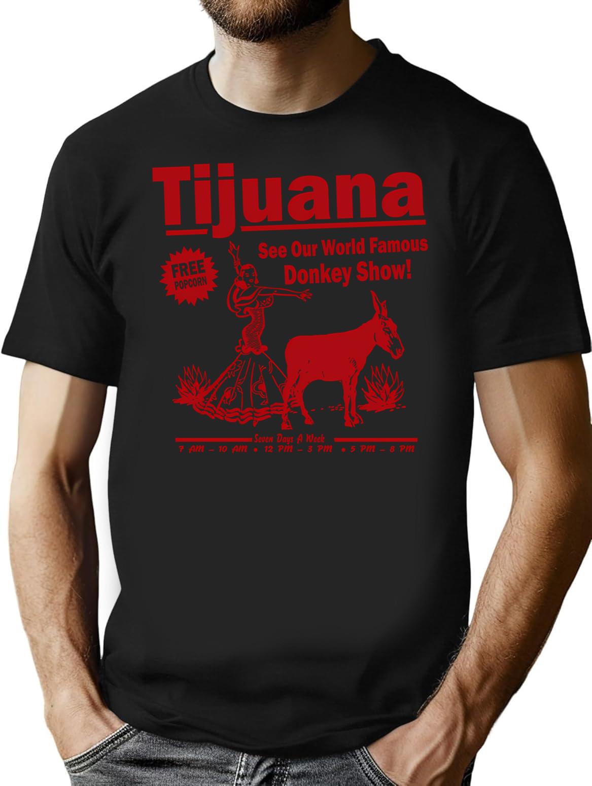 Funny Shirt - Tijuana Donkey Show T-Shirt - Black