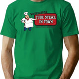Funny Shirt - Tube Steak T-Shirt - Sarcastic Humor Graphic Tee - Green