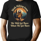 Funny Sloth Hiking Team We'll Get There When We Get There Retro T-Shirt - Black