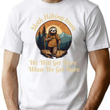 Funny Sloth Hiking Team We'll Get There When We Get There Retro T-Shirt - White