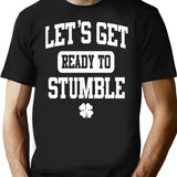 Funny St. Patrick's Day Womens Shirt - Let's Get Ready To Stumble T-Shirt - Black