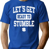Funny St. Patrick's Day Womens Shirt - Let's Get Ready To Stumble T-Shirt - Blue