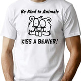 Funny T Shirt Be Kind To Animals Kiss A Beaver Rude - White