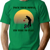 Funny Time To Pack Your Lawn Bowls T-Shirt - Green