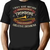 Funny Trombone Lover Gift - Don't Make Mistakes When Playing - Trombone Player T-Shirt - Black