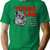 Funny Turbo Lag Car Boost Racing T-Shirt - Green