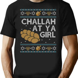 Funny Ugly Hanukkah Sweater Challah At Ya Girl T-Shirt - Black