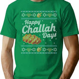 Funny Ugly Hanukkah Sweater Happy Challah Days T-Shirt - Green