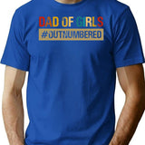 Funny Vintage Dad Of Girls Outnumbered Slogan Shirt Daddy Birthday Fathers Day T Shirt - Blue