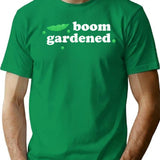 Funny Vintage Gardening - Boom Gardened T-Shirt - Green