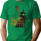 Funny Witch Vintage Dorothy I'll Get You My Pretty T-Shirt - Green