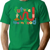 Future Worm Food (funny Gothic Worm Design) T-Shirt - Green