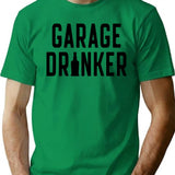 Garage Drinker T-Shirt - Retro Graphic Tee for Men & Women - Green
