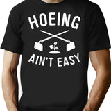 Garden Hoeing Ain't Easy Gardening T-Shirt - Retro Graphic Tee for Men & Women - Black