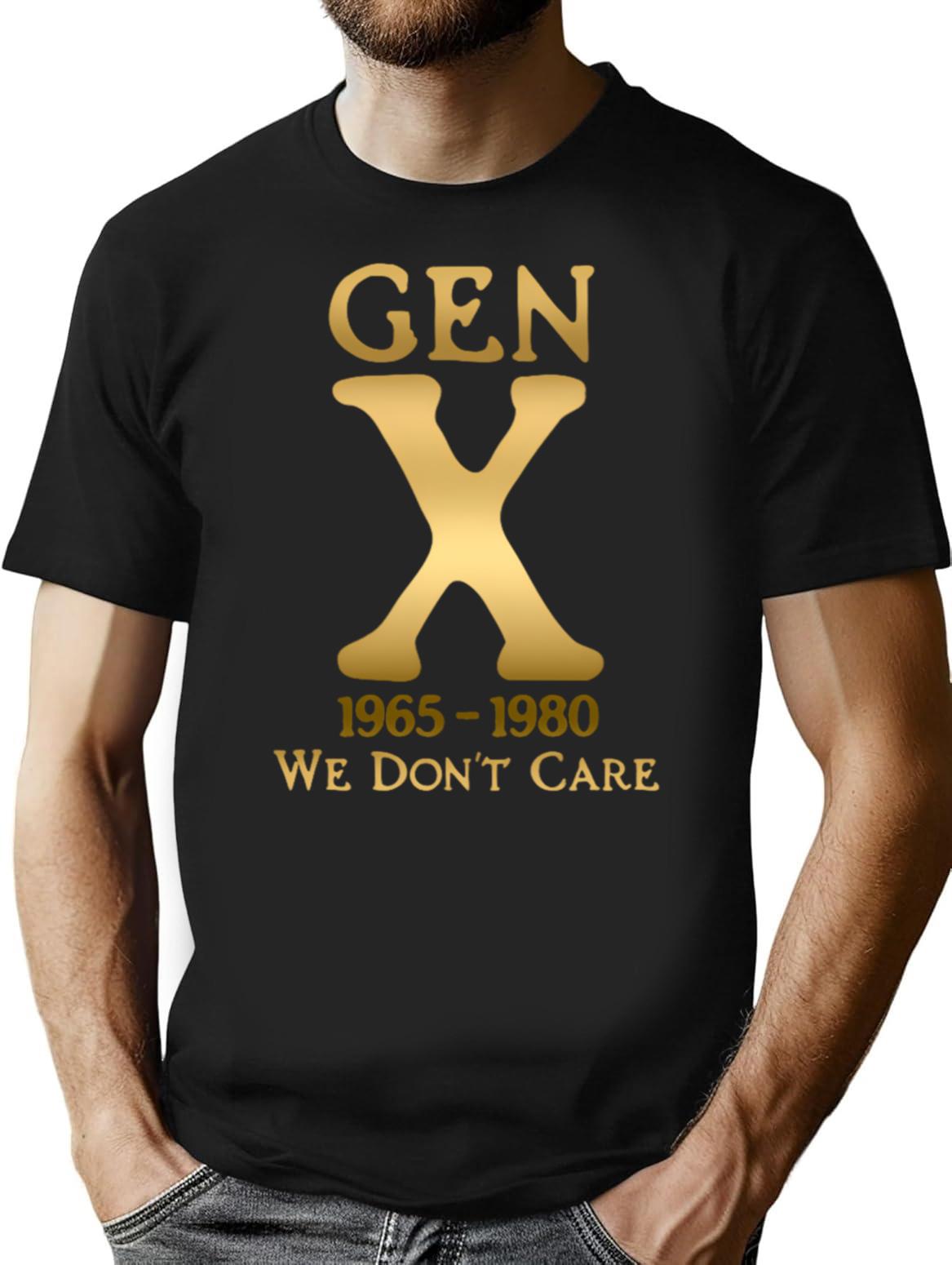 Gen X 1965-1980 We Don't Care T-Shirt - Black