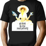Get Drunk Do Crime Smash Patriarchy T-Shirt - Black