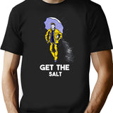 Get The Salt T-Shirt - Retro Graphic Tee for Men & Women - Black