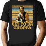 Get To Da Choppa T-Shirt - Retro Graphic Tee for Men & Women - Black