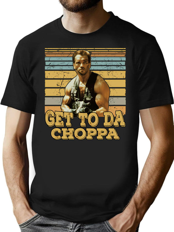 Get To Da Choppa T-Shirt - Retro Graphic Tee for Men & Women - Black