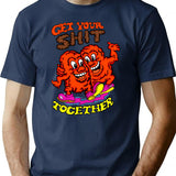 Get Your Shit Together T-Shirt - Retro Graphic Tee for Men & Women - Navy