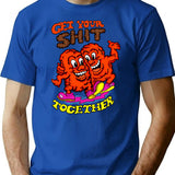 Get Your Shit Together T-Shirt - Retro Graphic Tee for Men & Women - Blue