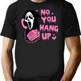 Ghostface No You Hang Up T-Shirt for Men & Women, T-Shirts Graphic Tee - Black