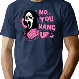 Ghostface No You Hang Up T-Shirt for Men & Women, T-Shirts Graphic Tee - Navy