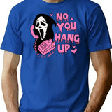Ghostface No You Hang Up T-Shirt for Men & Women, T-Shirts Graphic Tee - Blue