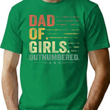 Girl Dad Outnumbered Men Fathers Day Father Of Girls Vintage T-Shirt - Green