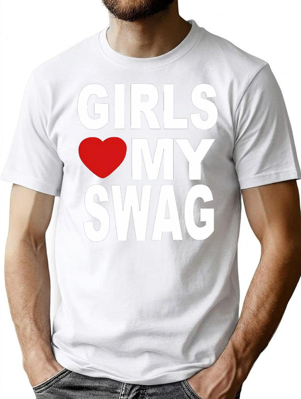 Girls Love My Swag T-Shirt - Retro Graphic Tee for Men & Women - White
