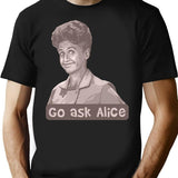 Go Ask Alice T-Shirt - Retro Graphic Tee for Men & Women - Black