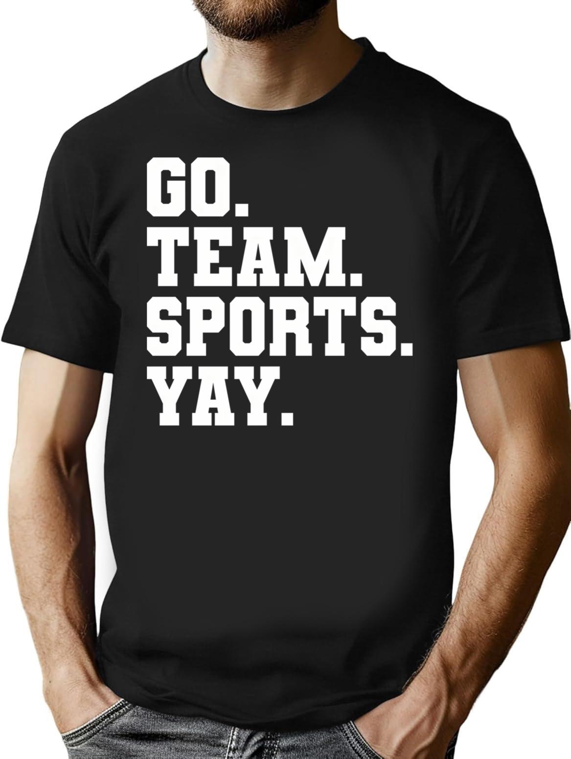 Go Team Sports Yay - Funny Sports T-Shirt - Black