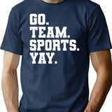 Go Team Sports Yay - Funny Sports T-Shirt - Navy