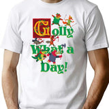 Golly What A Day T-Shirt - Retro Graphic Tee for Men & Women - White